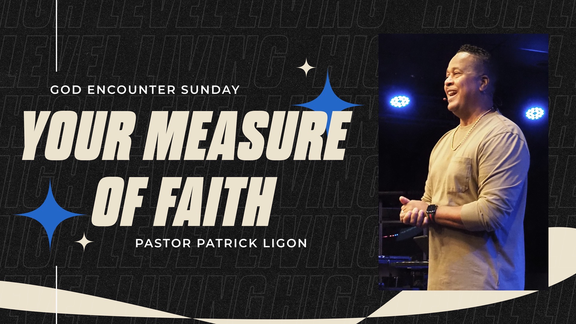 Your Measure of Faith - Pastor Patrick Ligon