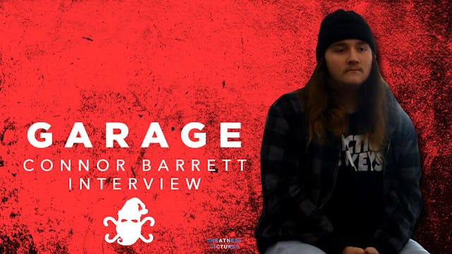 Connor Barrett | Garage Interview