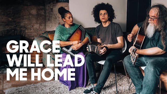 Grace Will Lead Me Home
