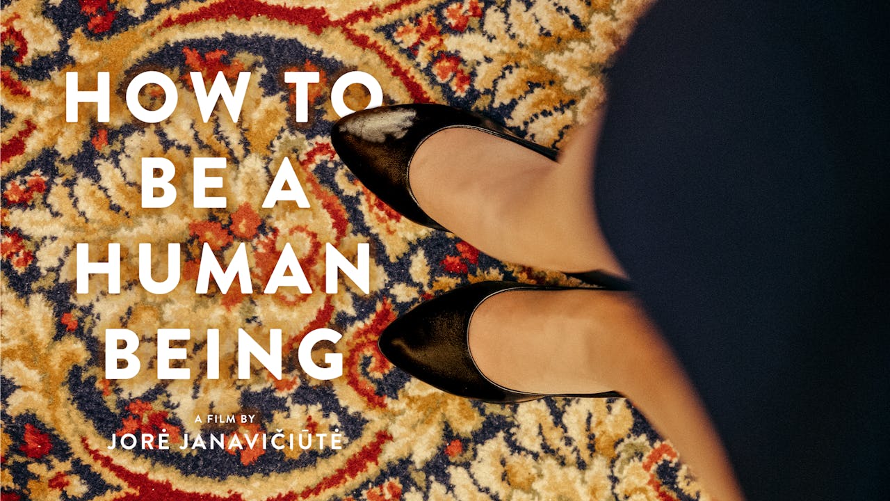 How To Be A Human Being/ Kaip būti žmogumi