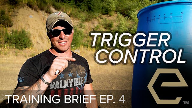 Episode 4 - Trigger Control