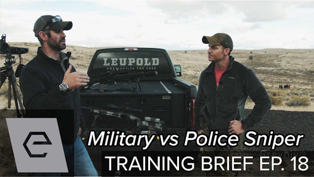 Episode 18 - Military vs Police Sniper