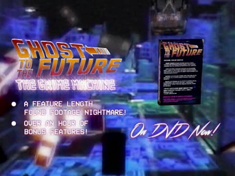 Ghost to the Future DVD Trailer