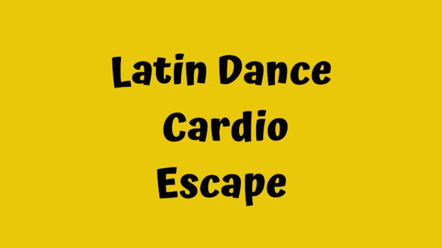 Latin Dance Cardio/Escape