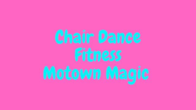 Chair Dance Fitness - Motown Magic