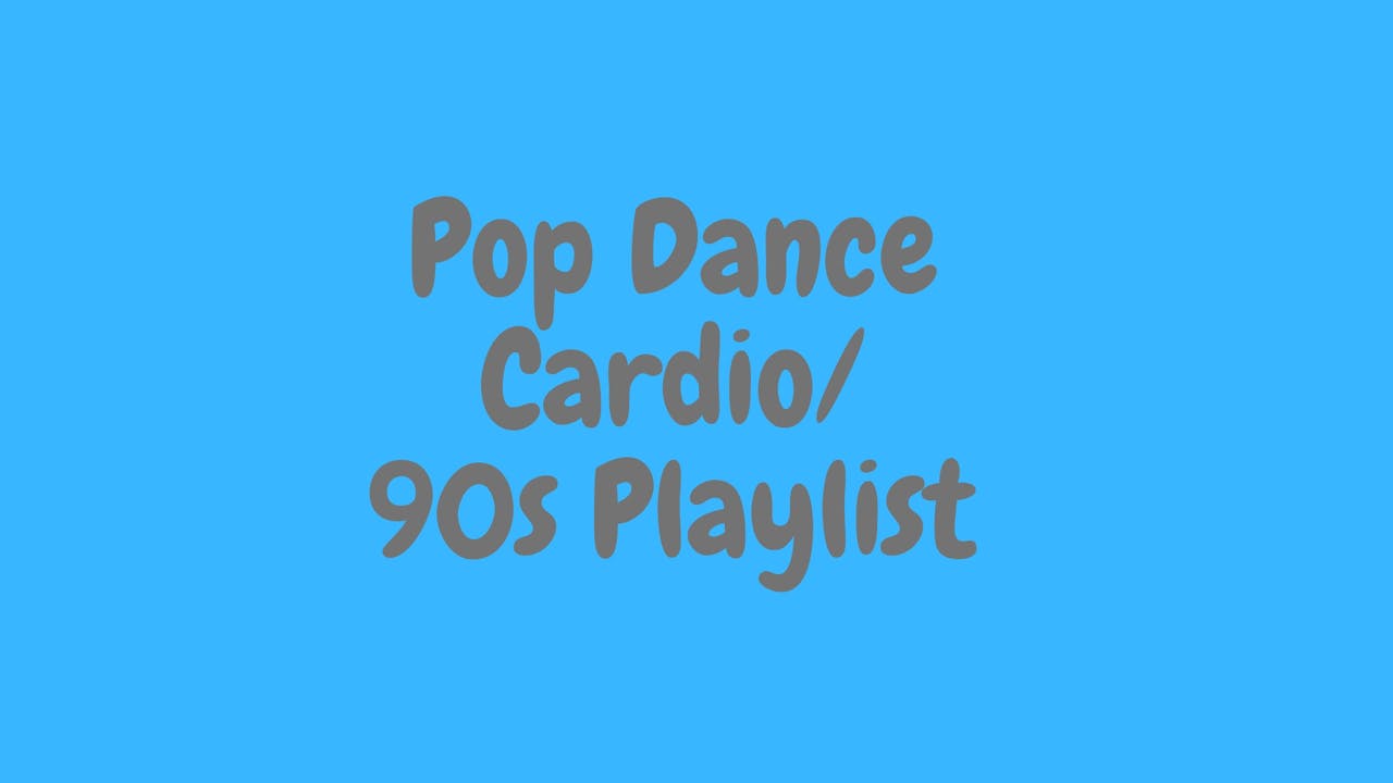 Pop Dance Cardio - 90s Playlist