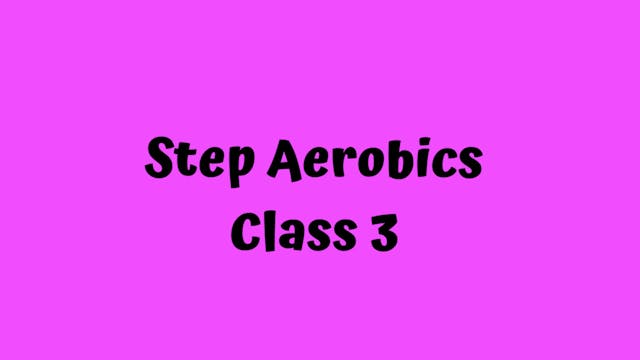 Step Aerobics/ Class 3 - Light weights for 1 song