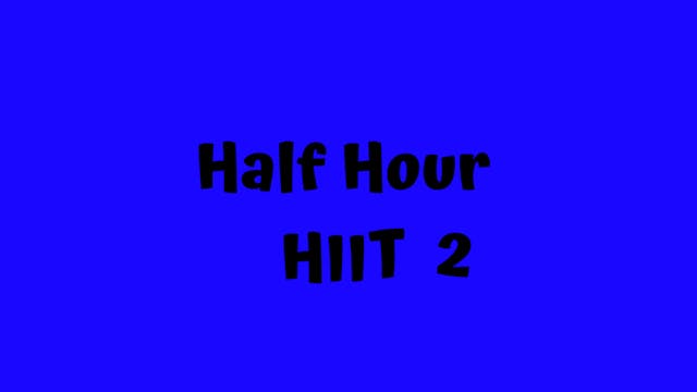 Half Hour HIIT 2