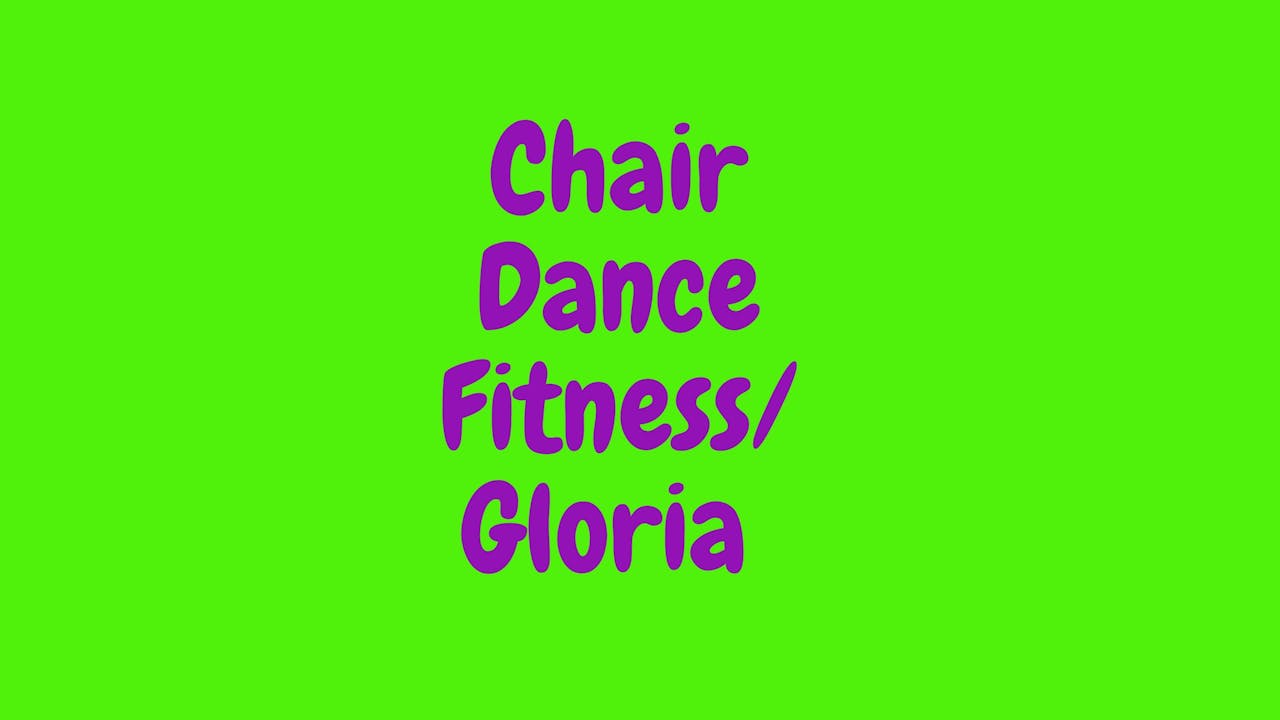 Chair Dance Fitness - Gloria 