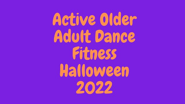 Active Older Adult Dance Fitness - Halloween 2022
