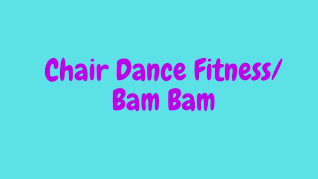 Chair Dance Fitness - Bam Bam