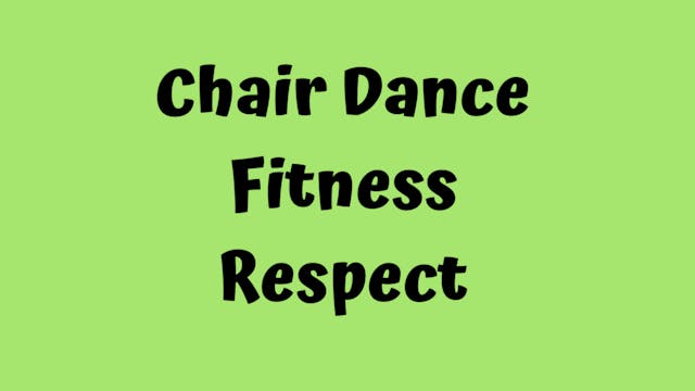 Chair Dance Fitness - Respect