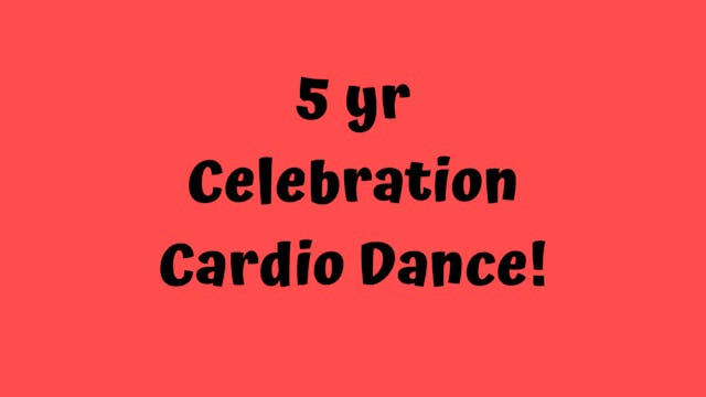 5 yr Celebration Dance Party!