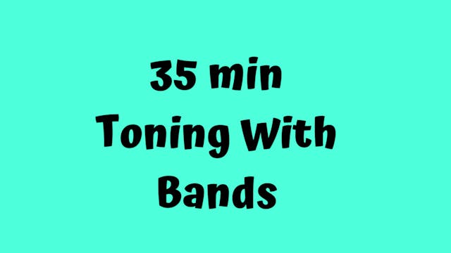 35 Min Toning with Bands Class