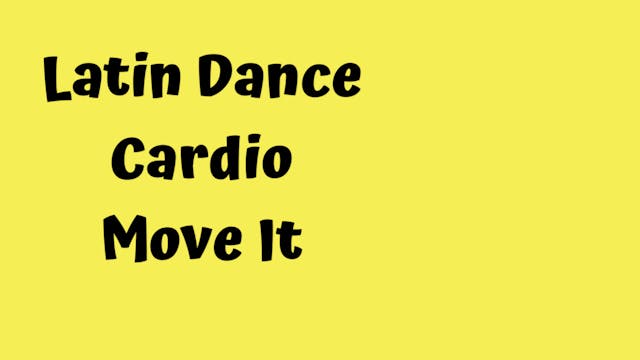 Latin Dance Cardio/ Move It