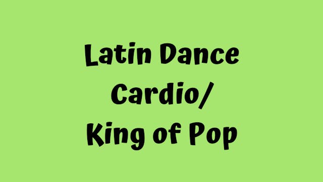Latin Dance Cardio/King Of Pop