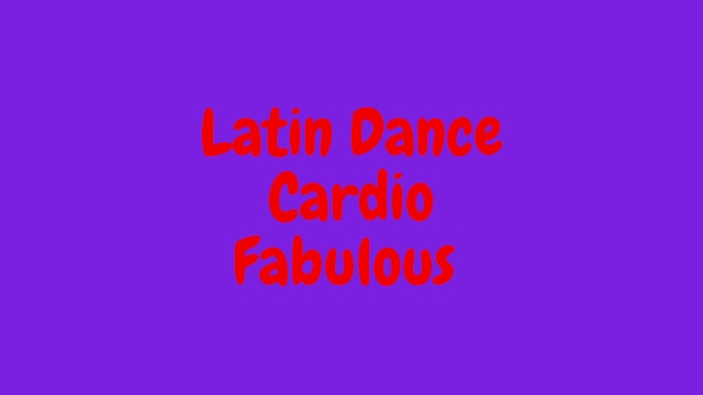 Latin Dance Cardio - Fabulous