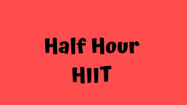 Half Hour HIIT