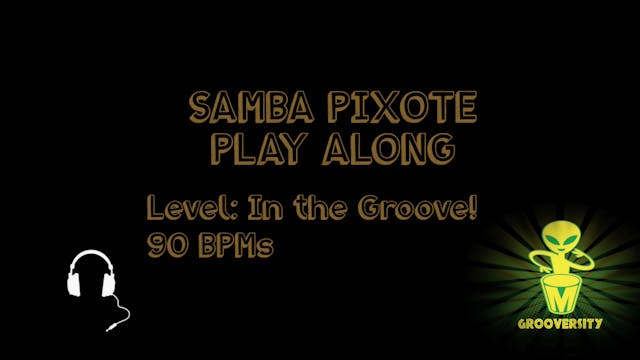 Samba Pixote In the Groove 90 Playalong
