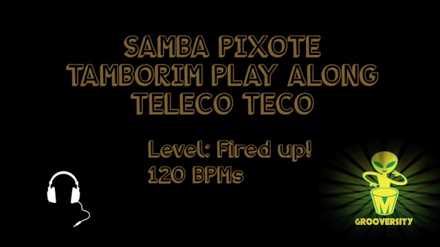 Samba Pixote Tamborim Teleco Teco Playalong 120