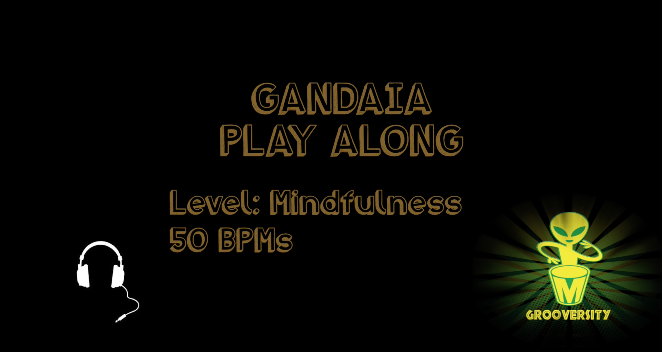 Gandaia Playalong Mindfulness 50bpms