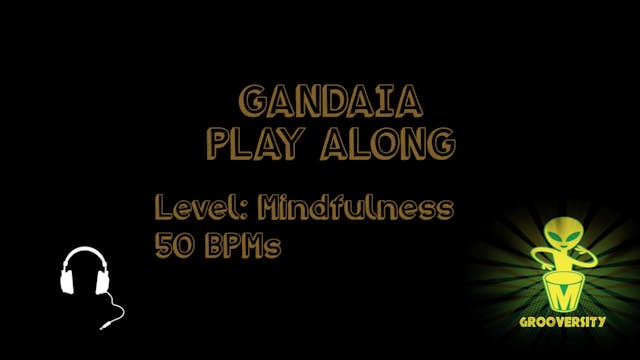 Gandaia Playalong Mindfulness 50bpms