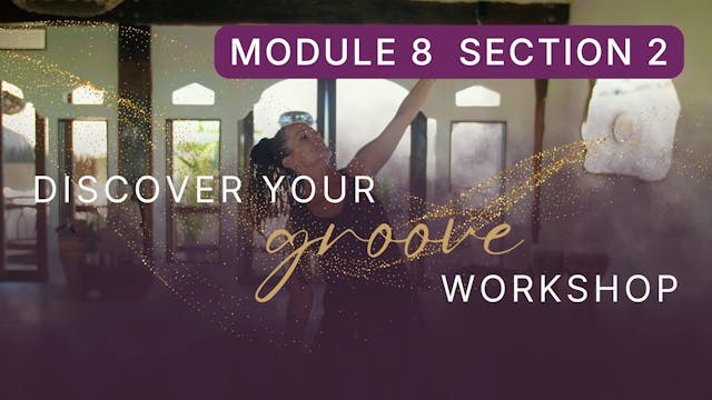Discover Your Groove Module 8 Section 2