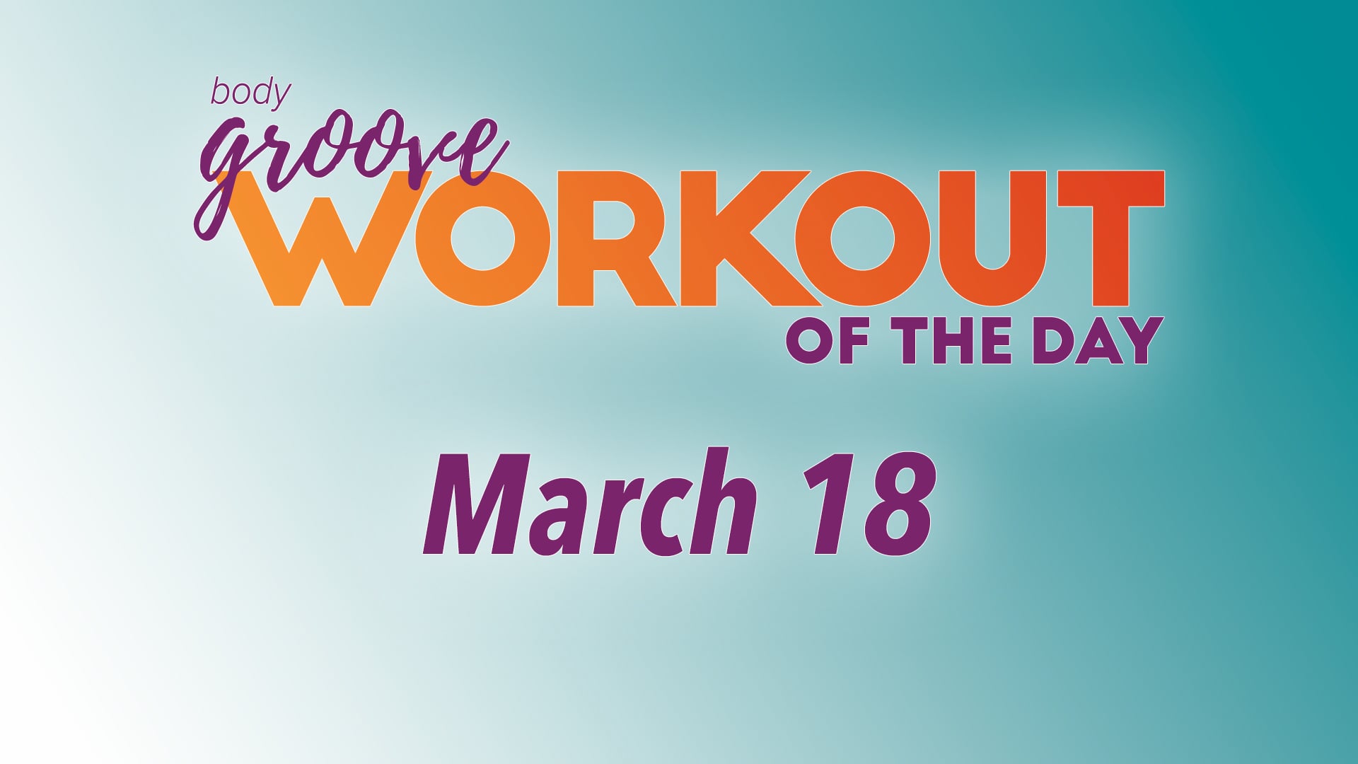 Workout Of The Day -  March 18