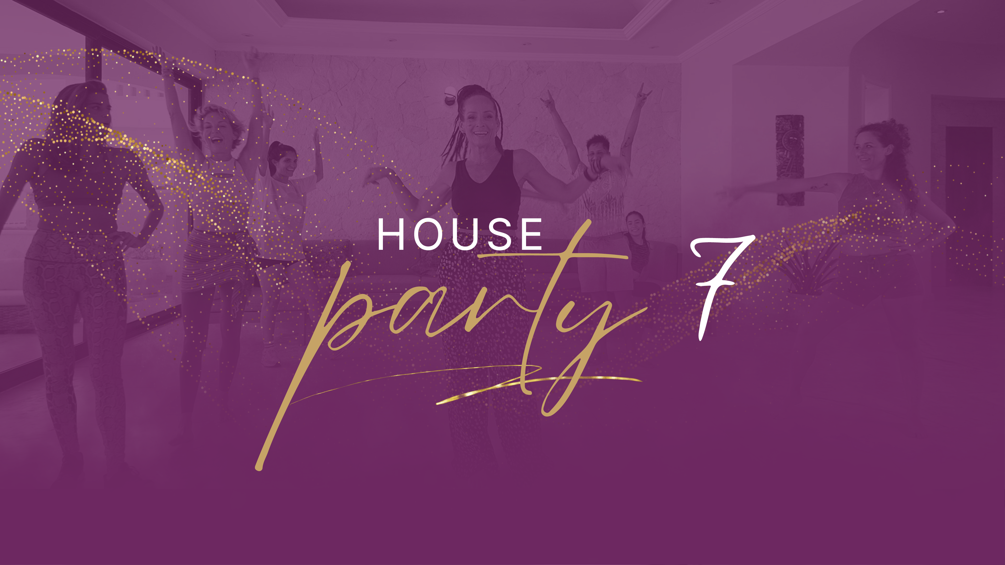 House Party - Playlist 7 - Complete Playlist