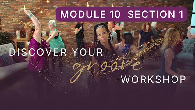 Discover Your Groove Module 10 Section 1