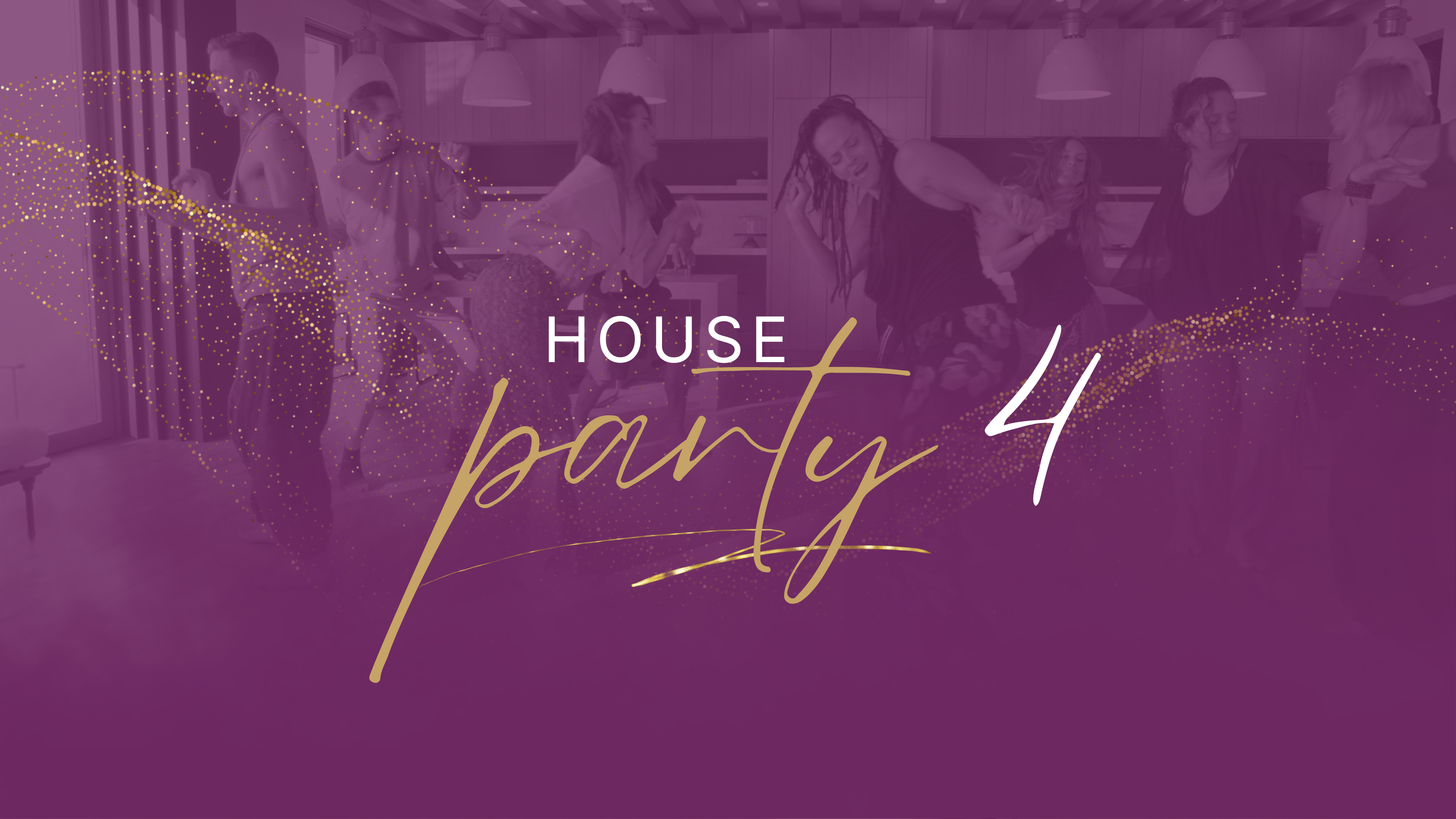 House Party - Playlist 4 - Complete Playlist