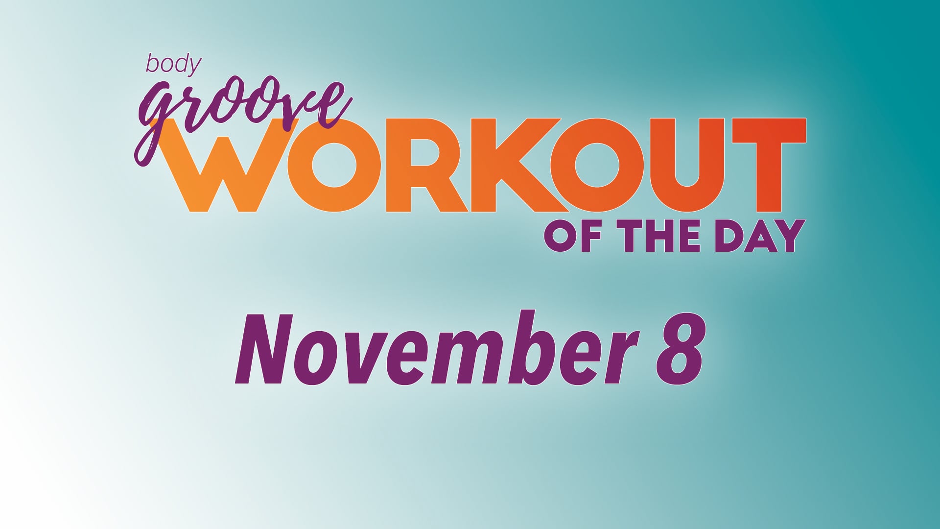 Workout Of The Day - November 8