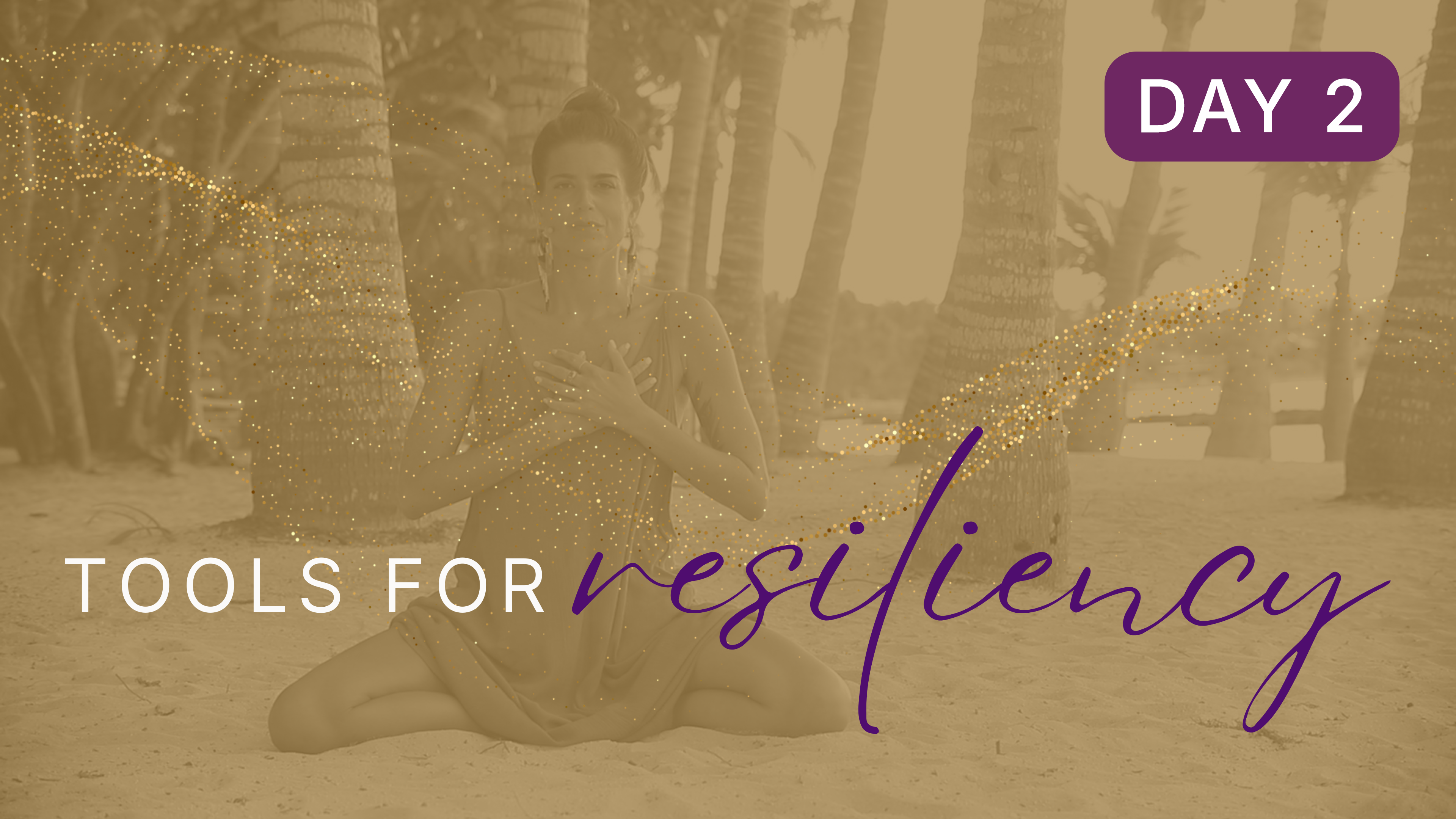 Day 2 - I Am Safe And Supported