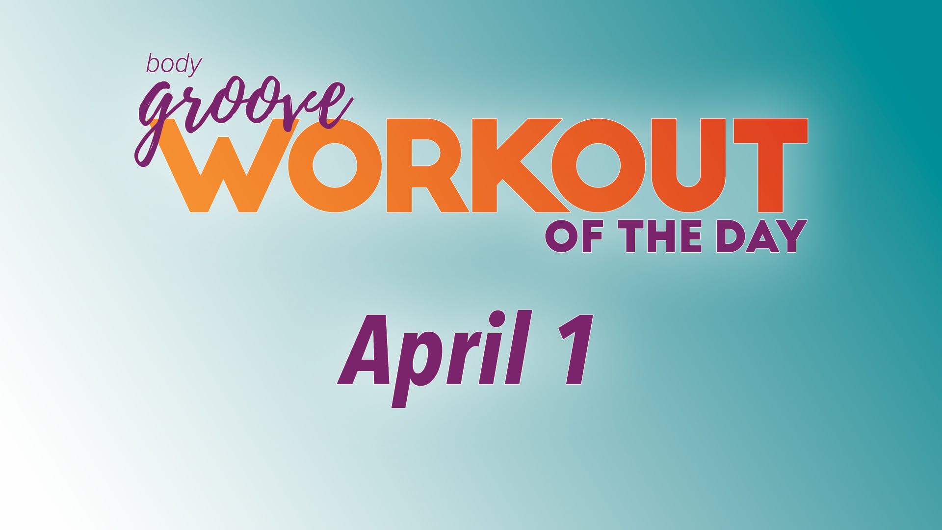 Workout Of The Day - April 1