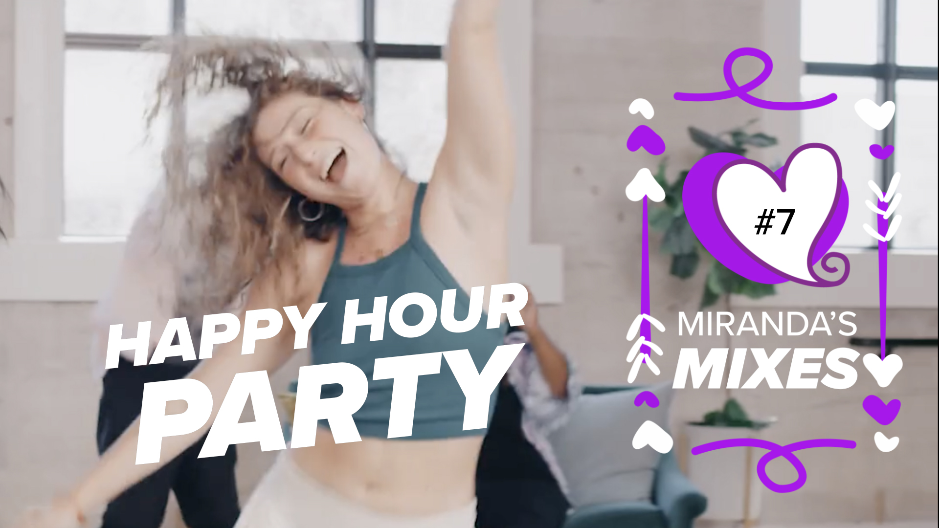 Miranda's Mixes - Workout 7