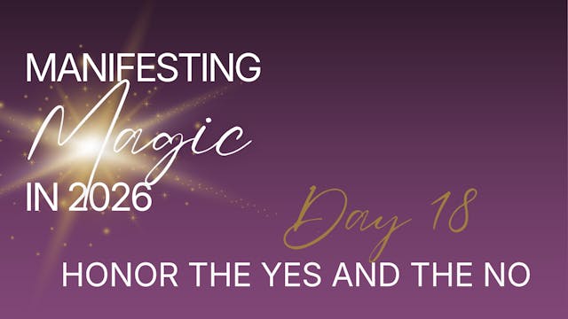 Manifesting Magic in 2026 - Day 18