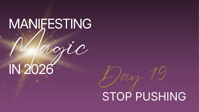 Manifesting Magic in 2026 - Day 19