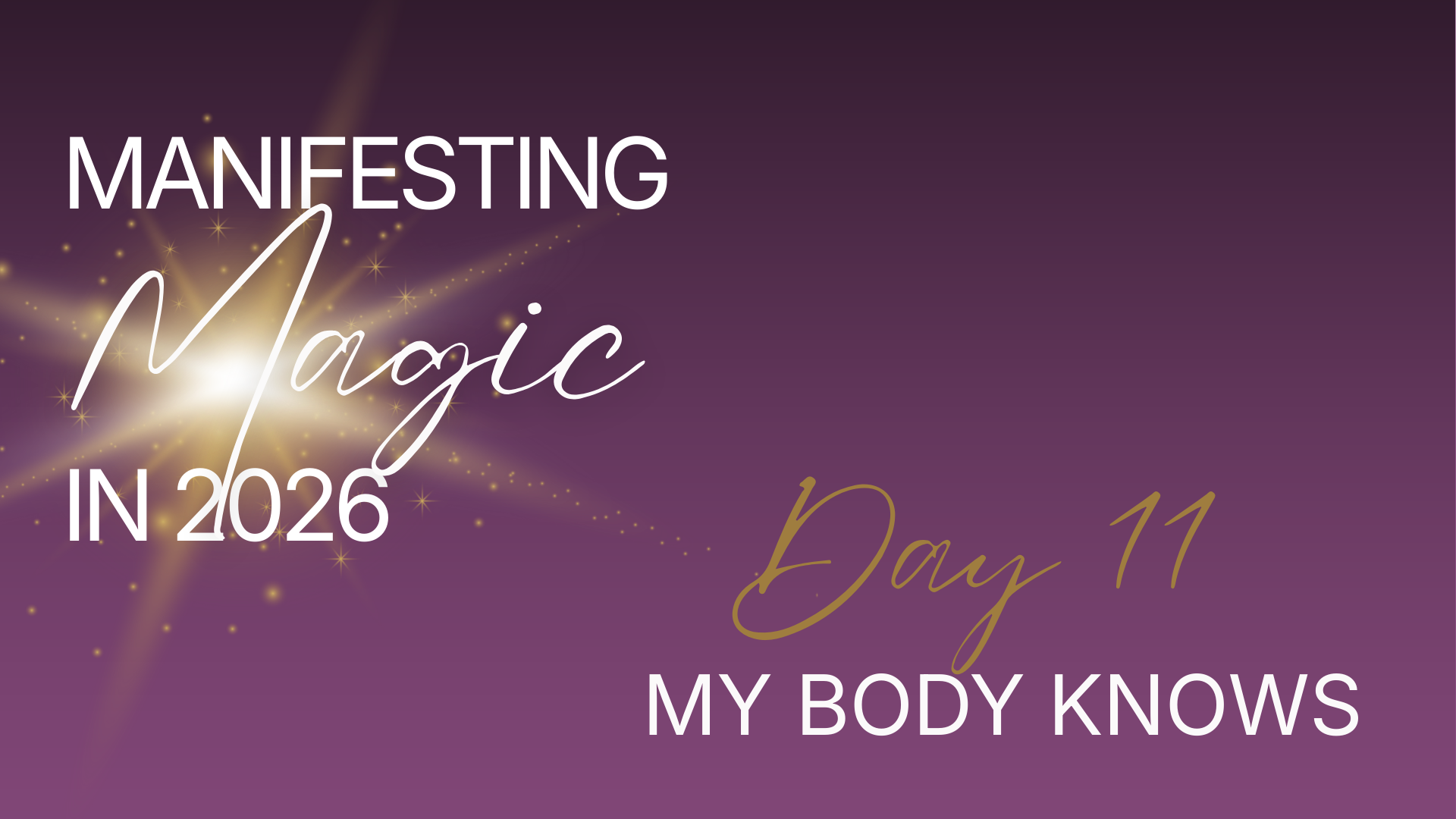 Manifesting Magic in 2026 - Day 11
