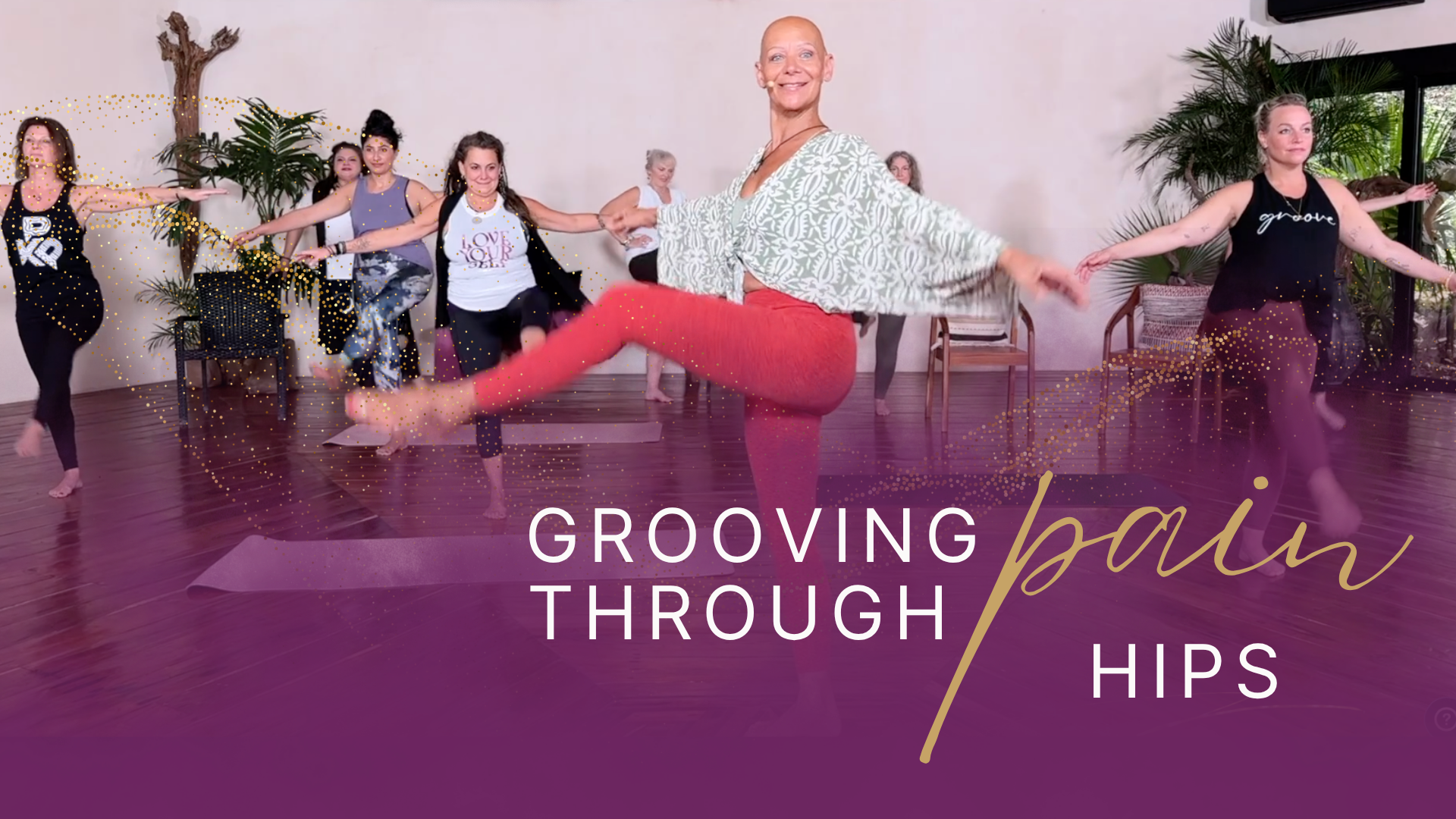 Grooving Through Pain - Hips