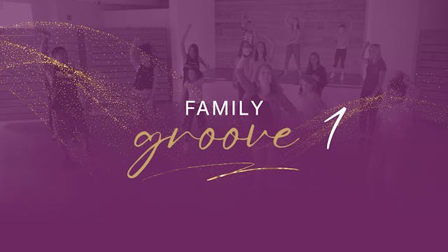 Family Groove - Playlist 1 - Complete...