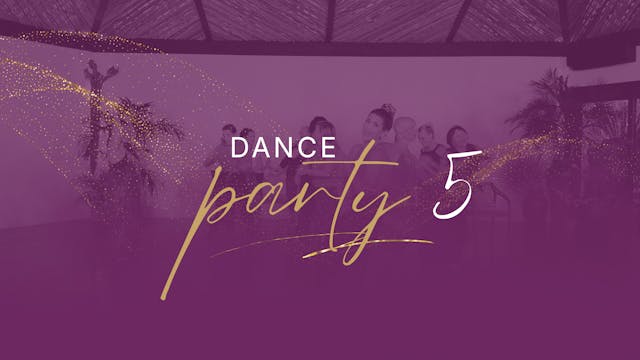 Dance Party With Dani - Playlist 5 - ...