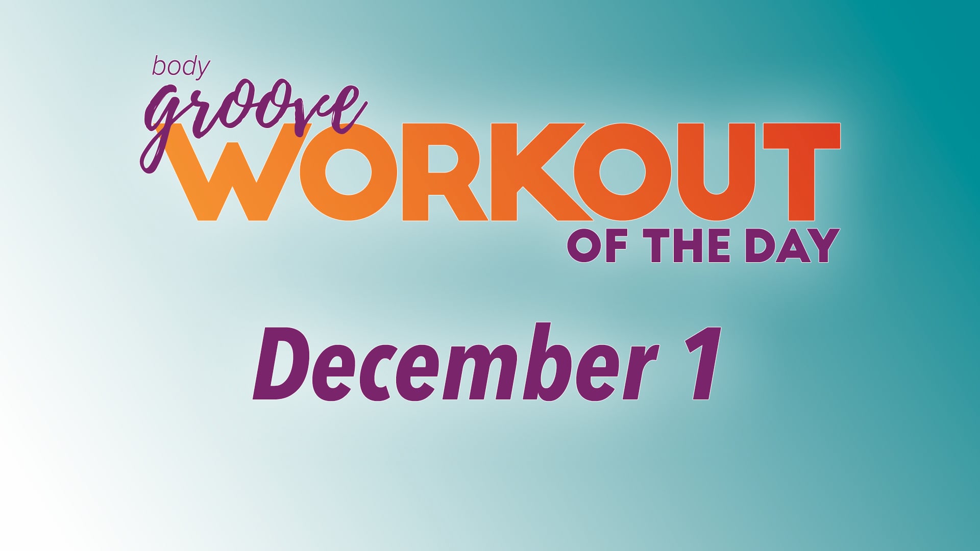 Workout Of The Day - December 1