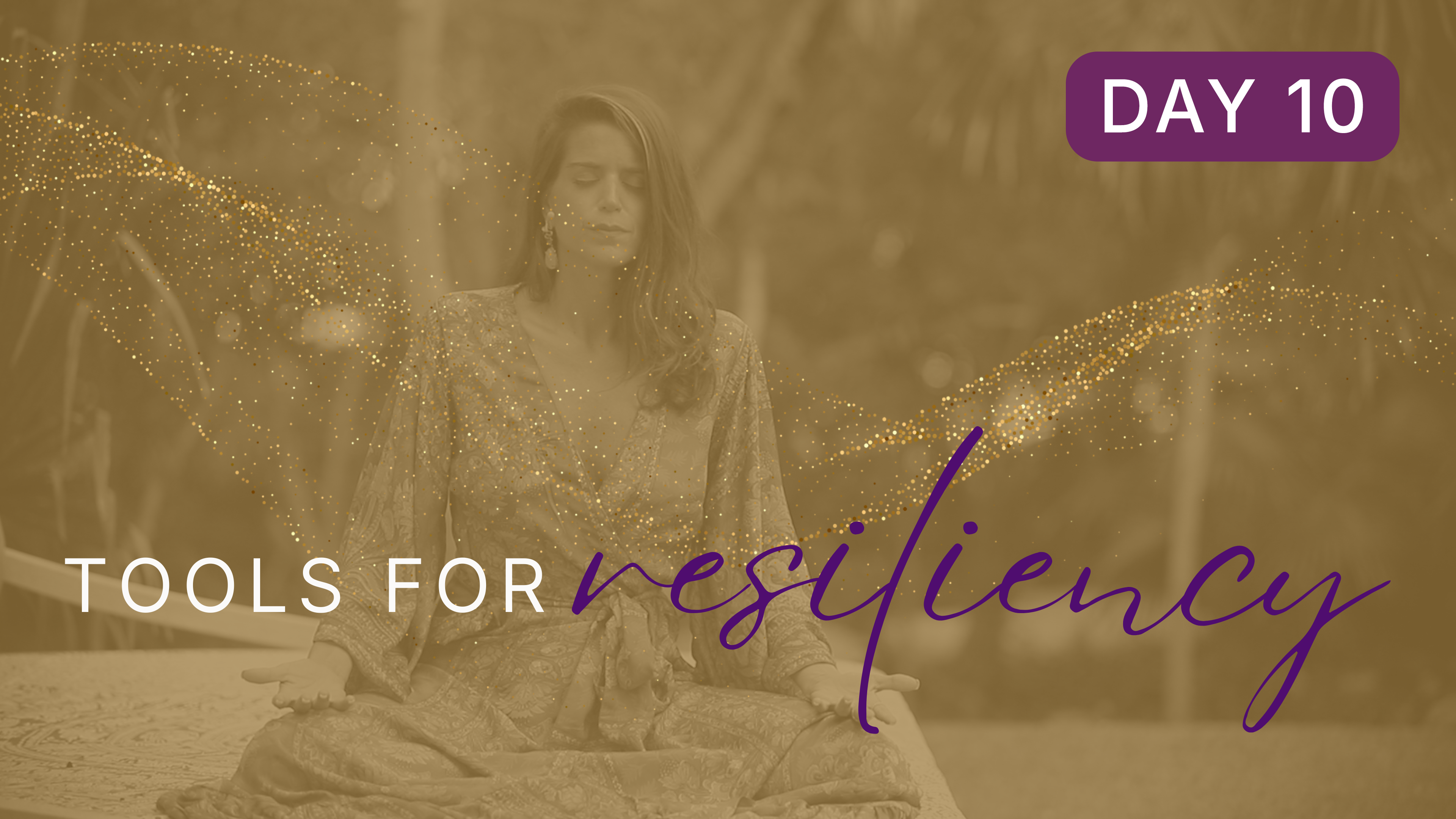 Day 10 - Energetic Protection