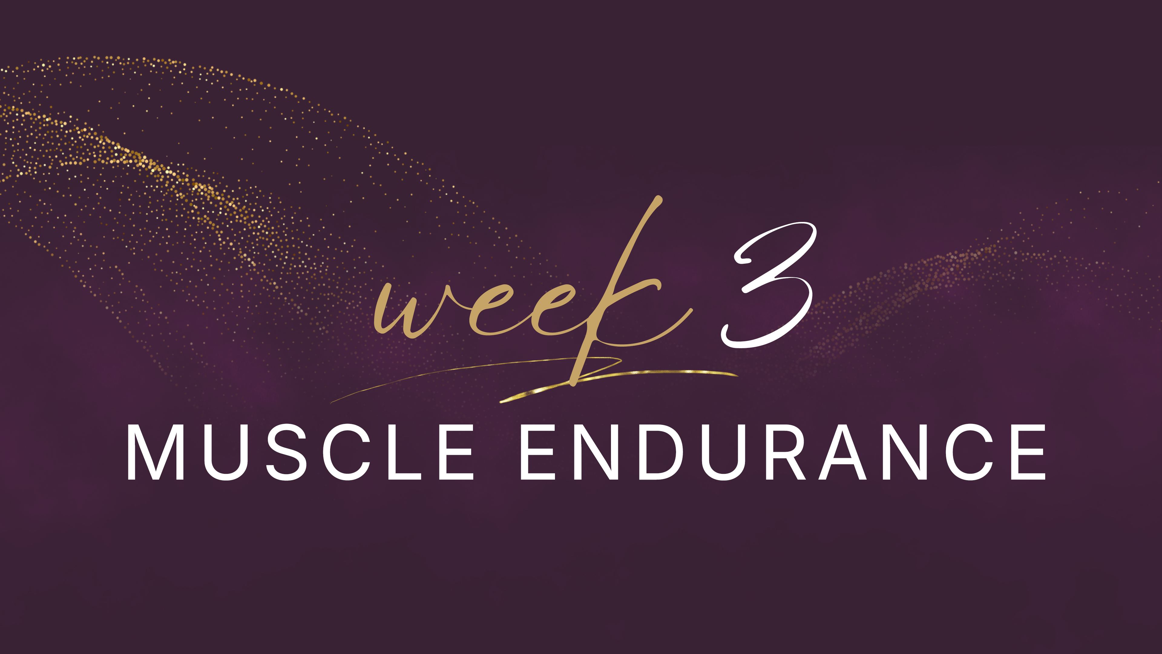 Elevate Your Fitness - Week 3 - Muscle Endurance