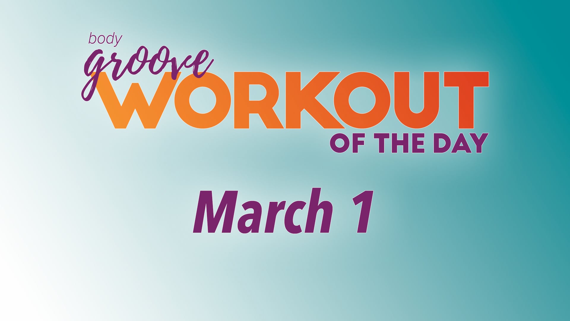 Workout Of The Day -  March 1