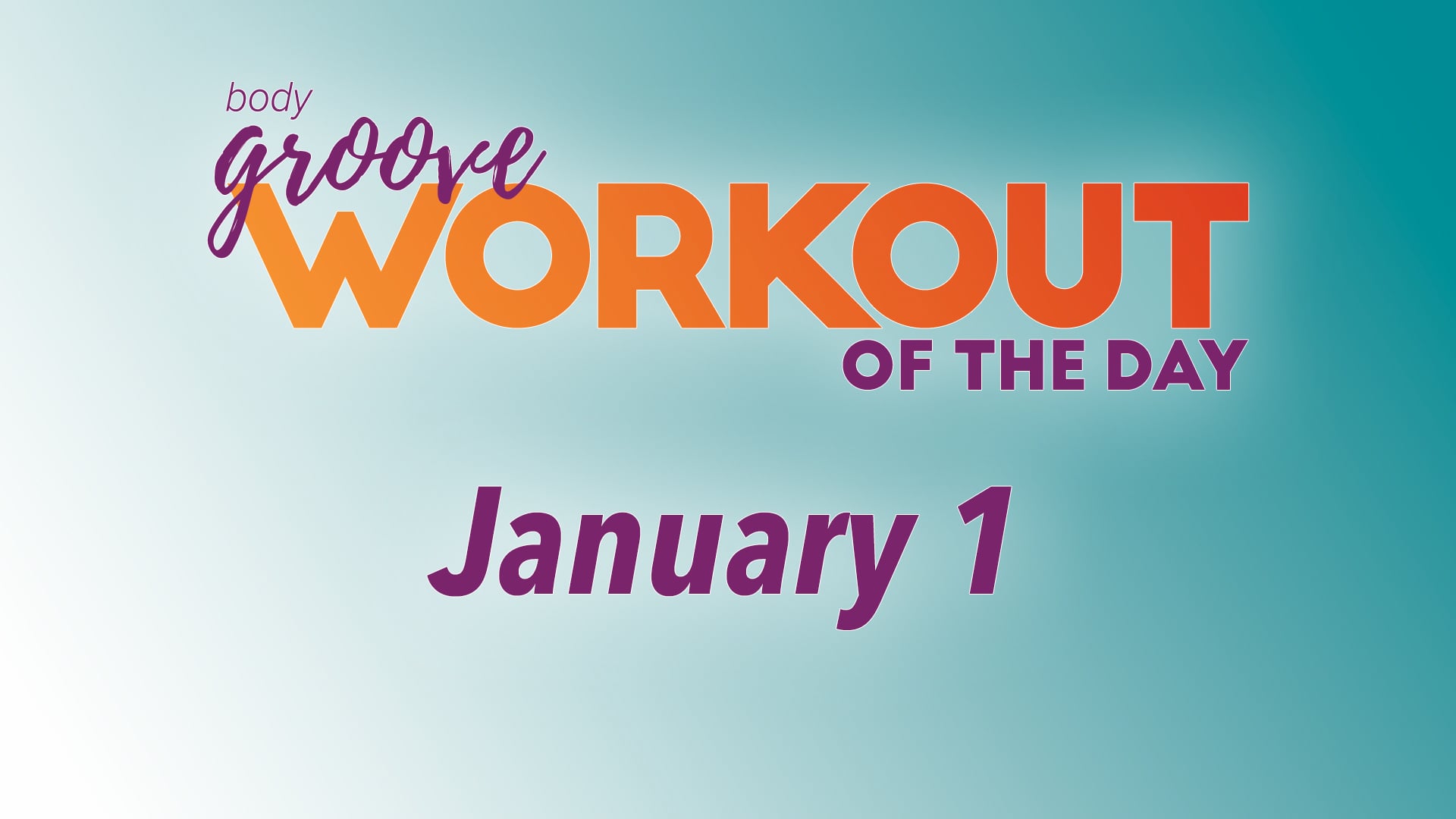 Workout Of The Day - January 1
