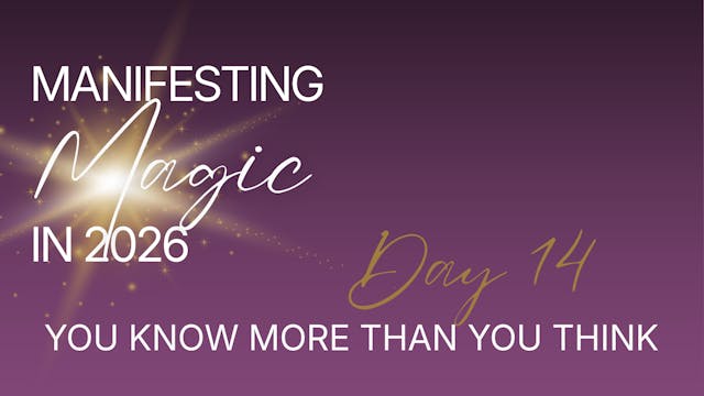 Manifesting Magic in 2026 - Day 14