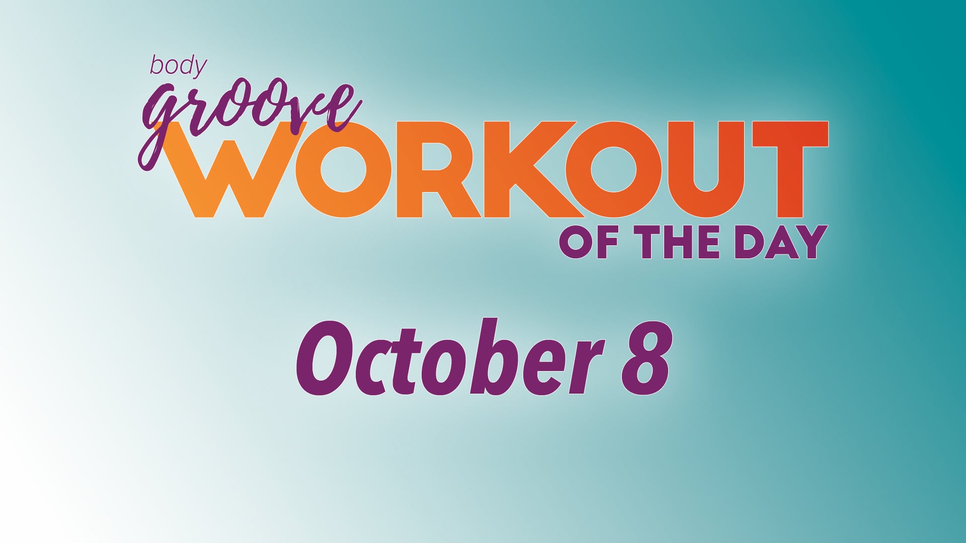 Workout Of The Day - October 8