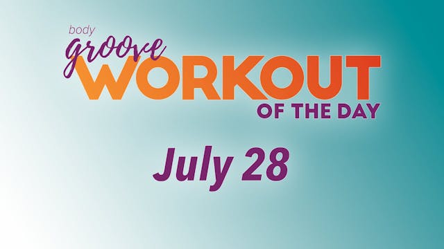 Workout Of The Day - July 28