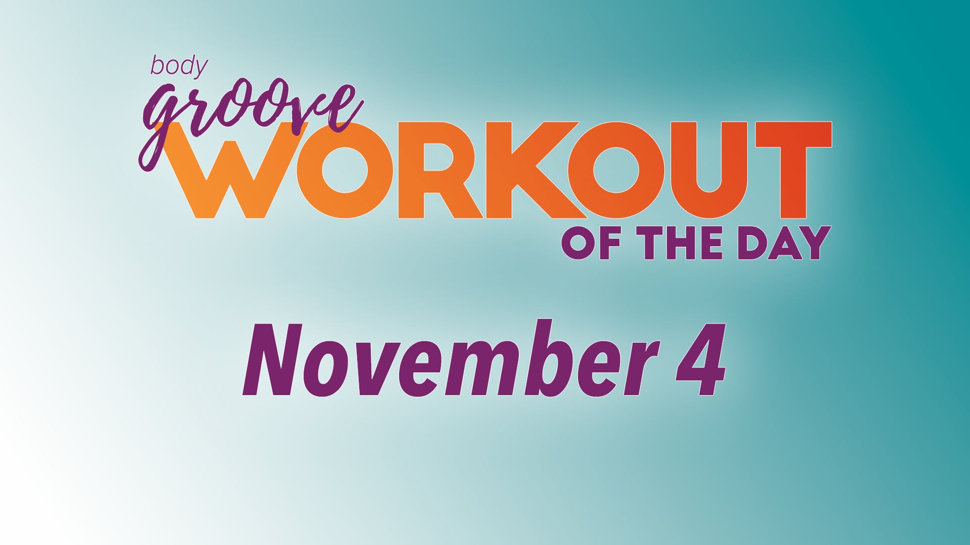 Workout Of The Day - November 4